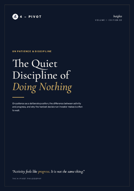 4_pivot's tweet photo. Edition 2 of 4-Pivot Insights is live! Exploring "The quiet discipline of doing nothing". Why activity does not equal progress and why choosing to wait is a deliberate position. Subscribe for upcoming editions: https://t.co/oZNSZ0PKhb #investing https://t.co/8Nuf5vGCh3