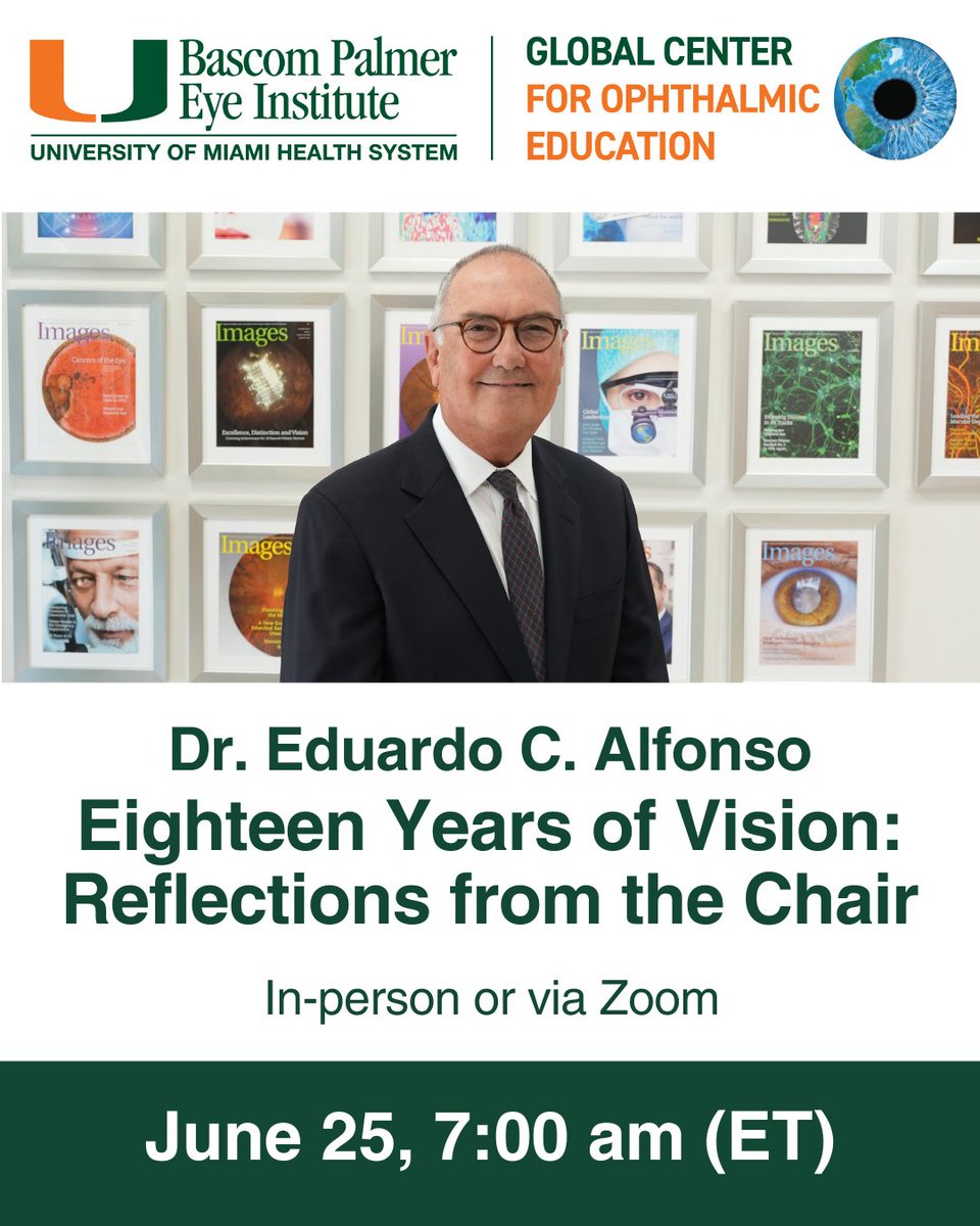 BascomPalmerEye's tweet photo. Join us for a special lecture as we celebrate and reflect on 18 years of extraordinary leadership by Dr. Eduardo Alfonso on Thursday, June 25 at 7:00 a.m. (ET), at the Jose Berrocal Auditorium in Miami or via Zoom. To register, please visit: https://t.co/VhuhkBZUGJ https://t.co/xrdsomeqp4