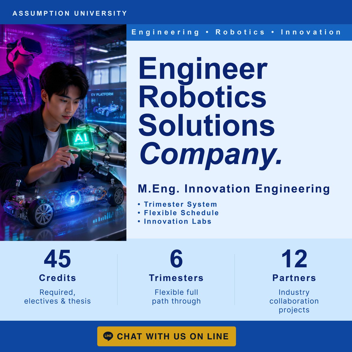 AbacGrad's tweet photo. The next breakthrough won't come from technique alone — but from innovation you can actually build.

The M.Eng. in Innovation Engineering at ABAC integrates robotics, AI, and energy systems to turn ideas into real-world products and solutions.

✅ Robotics, AI, and smart energy systems
✅ Build innovative products for real industry challenges
✅ 2-year program, hands-on and project-based

November 2026 intake — apply online now.

📱 LINE: @abacgrad | https://t.co/fECotlIFhg
📞 081-815-1237 / 081-375-1555 / 02-783-2222 ext. 1244
🌐 https://t.co/y5g0tkK8Jr

#ABAC #InnovationEngineering #Robotics #AI