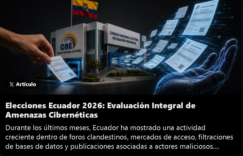 VECERTRadar's tweet photo. 🇪🇨 VECERT presents a strategic threat assessment of the Ecuadorian electoral process.

Our research analyzes the most recent incidents, published evidence, potential intrusion vectors, infrastructure exposure, malware activity, and the actors most likely to pose a threat to the electoral ecosystem.

The findings suggest that the most significant risk may be associated with compromised credentials, internal access, and infected workstations, rather than publicly exposed vulnerabilities on the internet.

We also identified recurring activity from actors such as GordonFreeman, V0lt4r0x, VandalsGroup, GondorPe, Alameda_slim, tbabi, and other groups that have published information related to Ecuador in recent months.

Protecting the electoral process requires continuous vigilance, monitoring of leaked credentials, strengthening privileged access, and early threat detection.

https://t.co/Jaej4yOYyh

#Ecuador #CNE #EleccionesEcuador #Cybersecurity #ThreatIntelligence #CyberThreats #OSINT #CyberSecurity #VECERT #CyberIntelligence   #CTI #SOC #BlueTeam #LATAM
