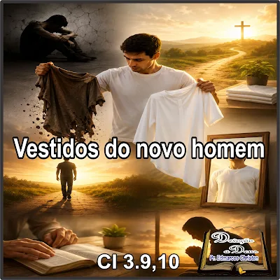 PrEdmarcos's tweet photo. DEVOÇÃO A DEUS: 2199 – Colossenses 3.9,10 - VESTIDOS DO NOVO HOMEM. https://t.co/ND2auEMFdm https://t.co/YLqx9xOQlx