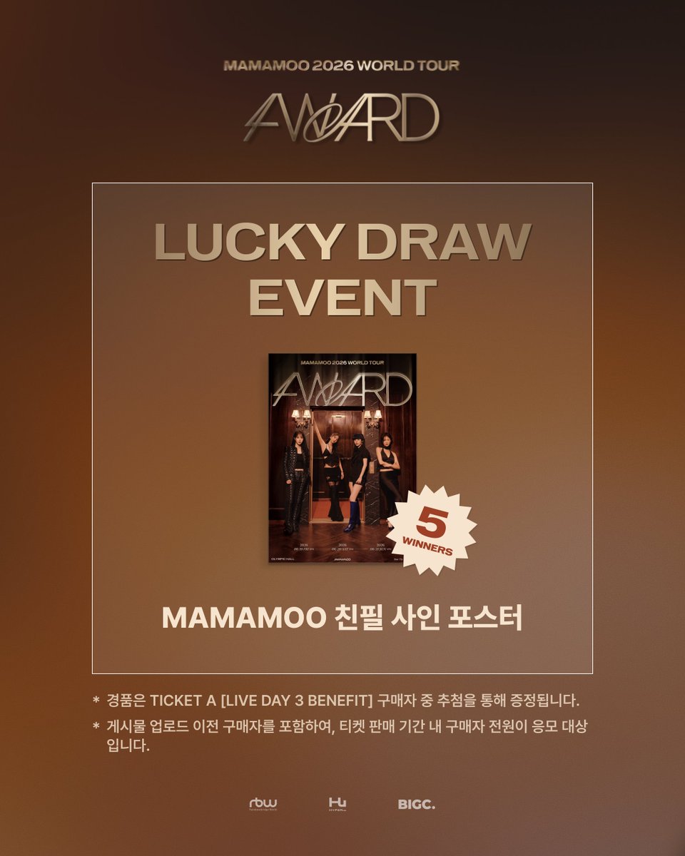 bigc_kr's tweet photo. 마마무(MAMAMOO) 2026 WORLD TOUR <4WARD>
🎁LUCKY DRAW OPEN

TICKET A 구매자중 추첨을 통해
5명에게 마마무(MAMAMOO)의 친필 사인 포스터를 드립니다✨

*티켓 판매 기간 내 TICKET A [LIVE DAY 3 BENEFIT] 구매자 대상 추첨 진행

*본 게시물 업로드 이전 구매자를 포함한 판매 기간 내 위 상품 구매자 전체 응모 가능

Buy a TICKET A for a chance to be one of the 5 winners of a MAMAMOO signed poster!✨
*Eligible for purchasers of <LIVE DAY 3 BENEFIT> during the ticket sales period.

*All purchasers within the sales period are eligible, including purchases made before this post was uploaded.

📅Sales Period : ~ 2026.06.21 (SUN) 15:00 KST

🎫Link : https://t.co/1rcyCkWavF

@RBW_MAMAMOO #마마무 #MAMAMOO #4WARD #MAMAMOO2026 #MAMAMOO_2026_WORLD_TOUR #BIGC #빅크 #ビック