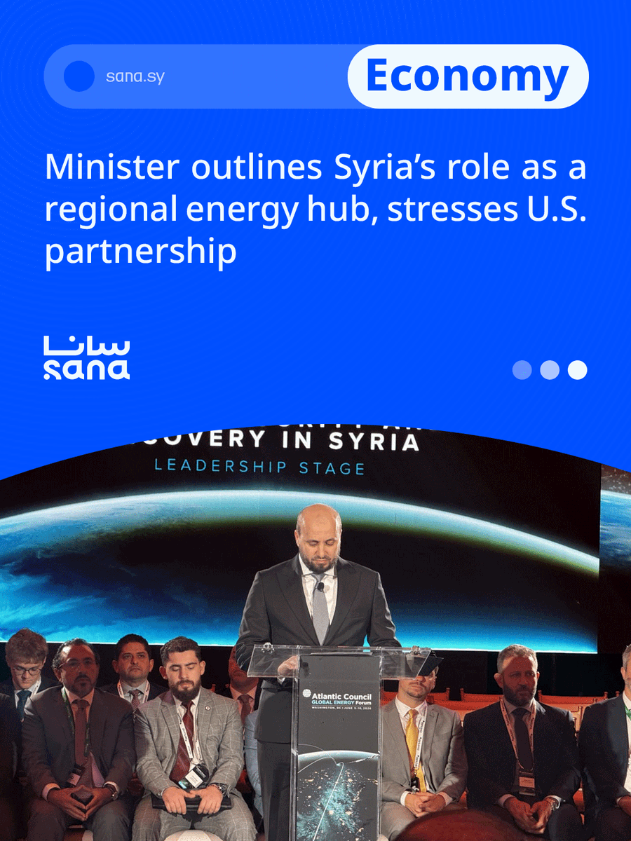 SANAEnOfficial's tweet photo. while expanding cooperation with U.S. and international energy companies as part of the country’s broader reconstruction and economic development efforts.
#Syria
#energyhealing
#Energy_Security
#EnergyInvestment
#unitedstatesofamerica
#Washington
#global_energy_forum
#middleeast https://t.co/rJ4rzOh66n