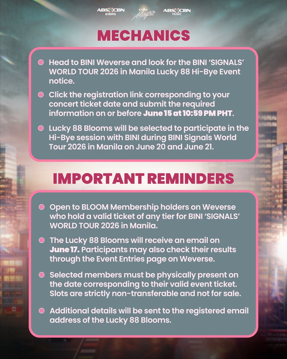 BINI_ph's tweet photo. BLOOM Members, more signals of perks are coming your way! 🤩📡

Got a valid ticket from any tier for the BINI Signals World Tour 2026 in Manila? You could be one of the Lucky 88 Blooms who will get the chance to join the Hi-Bye session with BINI on June 20 and 21! 💝✨

Don’t miss your chance, head to BINI Weverse and register now!
🔗https://t.co/AJwZeKY5Wc

#BINI #BINI_SIGNALS_WORLDTOUR_2026 #BINI_SIGNALS_TOUR #BINI_BLOOMMembership