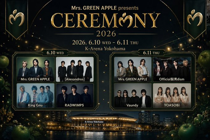 Japanlive39647's tweet photo. ★✩.*˚~ ☆★✩.*˚

Mrs. GREEN APPLE presents
“CEREMONY” 

☆★✩.*˚~ ☆★✩.*˚

【出演日程】
2026年6月10日(水)
16:30開場／18:00開演

【会場】
Kアリーナ横浜

詳細はこちら🔗https://t.co/job8vsWXXV

#MGA_CEREMONY
#MrsGREENAPPLE https://t.co/d31YmYgN9a