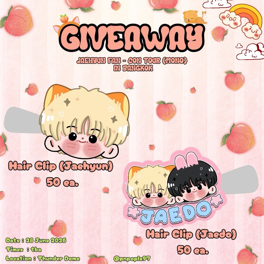 pnpopla97's tweet photo. ✦•┈pls kindly rt┈•✦ 

❀〰 giveaway jaehyun mono in bkk 🍑🐈🎀

  ✩  hair clip ( Jaehyun ) 
  ✩  hair clip ( Jaedo ) 

🗓️ Date : 28  june  2026
⏰ Time : tba
📍 Location : thunder dome

#JAEHYUN_MONO
#JAEHYUN_MONO_BANGKOK https://t.co/puBJSdfTNW