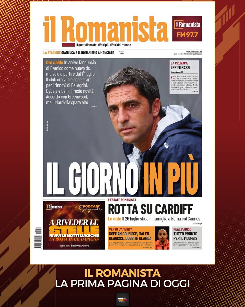 TorcidaGR's tweet photo. 10 Giugno 2026 | Buongiorno con la Prima Pagina di oggi de #IlRomanista!

#ASRoma
#TorcidaGiallorossa https://t.co/ueGPt7D8y4