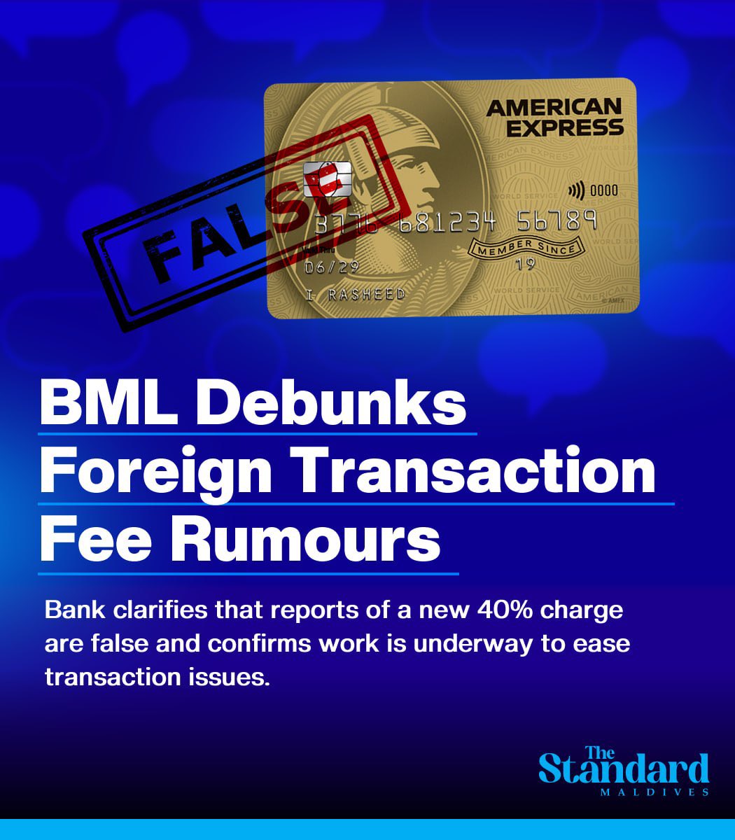 TheStandardmv's tweet photo. BML @bankofmaldives has dismissed claims of a new 40% charge on foreign purchases, saying the reports are false. The bank also says work is underway to resolve online transaction issues, with improvements expected before month-end.

Details: https://t.co/rPzSmJMTyw https://t.co/O1CNceEs4V