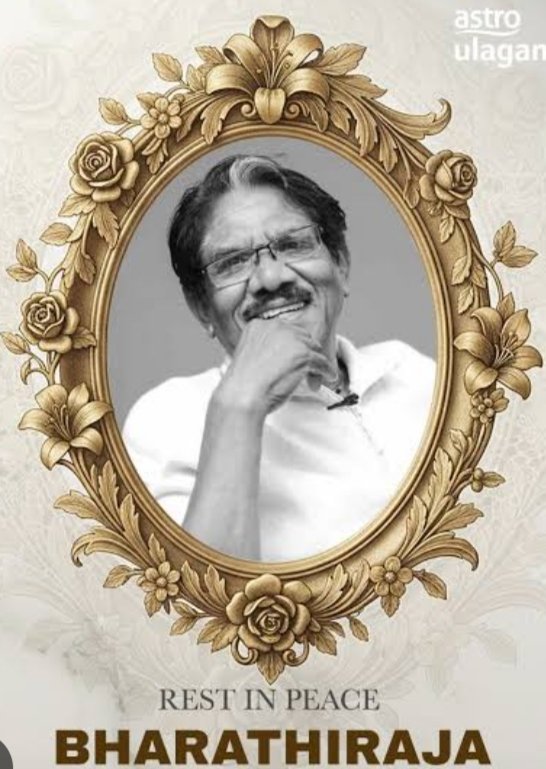 thil2004's tweet photo. #இயக்குனர்சிகரம்பாரதிராஜா தனது 84 ஆவது வயதில் காலமானார்.  ஏராளமான நடிகர் நடிகைகளை திரைக்கு அறிமுகப்படுத்தியவர்   ஆழ்ந்த இரங்கலை கண்ணீர் அஞ்சலி தெரிவித்துக் கொள்கிறோம்....,, https://t.co/LkDsZQRCJ9