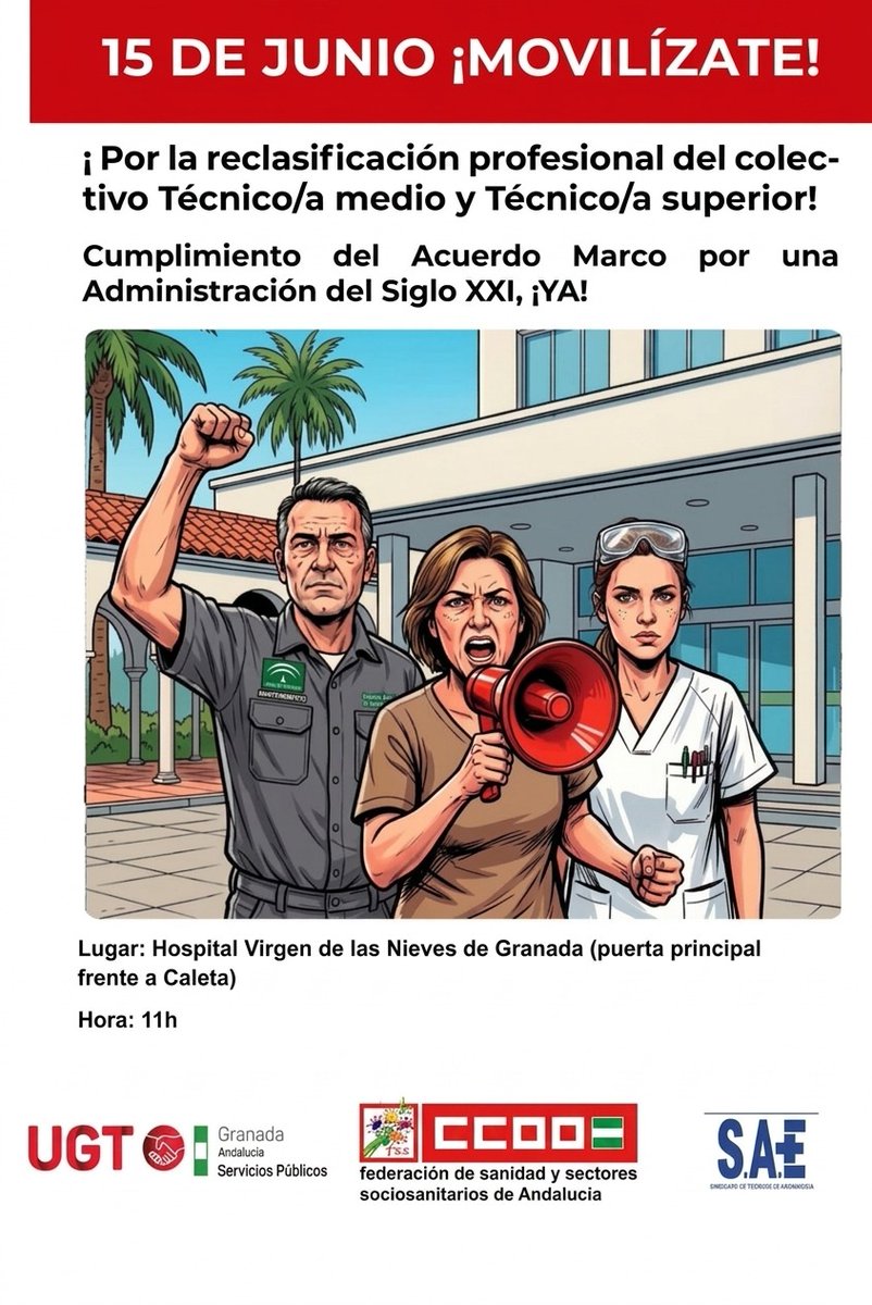 UGT_Granada's tweet photo. 📢📢CONCENTRACIÓN

✅Por la reclasificación profesional de l@s técnic@s del SAS

➡️Por el cumplimieto del Acurrdo Marco por una Administración del siglo XXII

📆15 de junio
⏰11h.
📍entrada del Hospital Virgen de las Nieves de #Granada https://t.co/9ivIr0hGsR