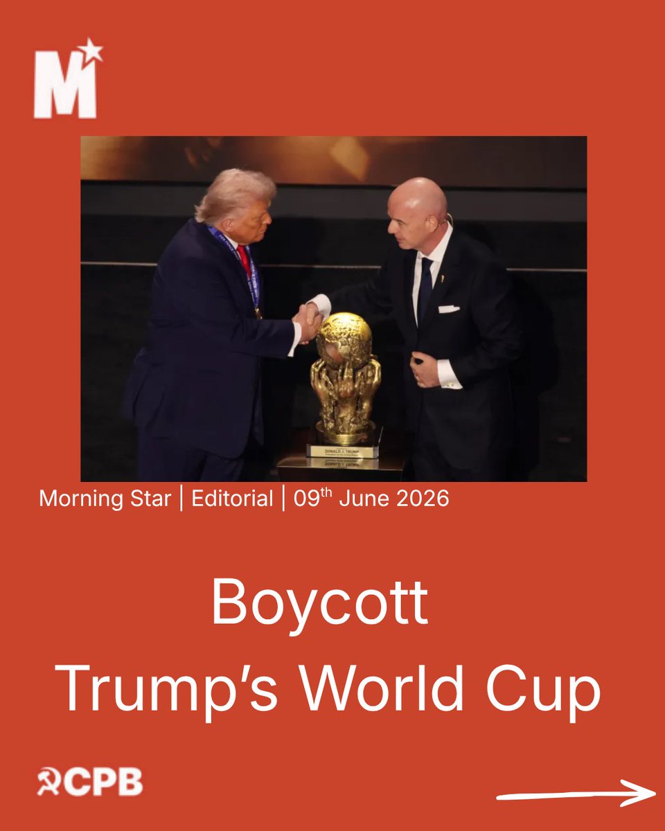 CPBritain's tweet photo. EDITORIAL: Boycott Trump’s World Cup

The announcement of a World Cup hosted under the banner of a Trump administration represents a grotesque fusion of global capital and reactionary nationalism. This is not merely a sporting event, but a calculated exercise in sportswashing designed to sanitise the image of a regime built on the marginalisation of the working class and the demonisation of the migrant. The spectacle serves as a mass distraction, a bread and circus routine intended to desensitise the public to the erosion of civil liberties and the expansion of state violence.

Football belongs to the communities that built it, not to the billionaires who seek to use it as a tool for political rehabilitation. To participate in this tournament is to provide a veneer of legitimacy to an ideology that is fundamentally antithetical to socialist internationalism. We must recognise the psychological grooming inherent in such state sponsored pageantry. The Morning Star calls for a  boycott. We refuse to be complicit in the commodification of our culture for the benefit of the far right.

#BoycottTrumpWorldCup #MorningStar #SocialistPolitics #NoSportswashing #FIFA #TheBeautifulGame
