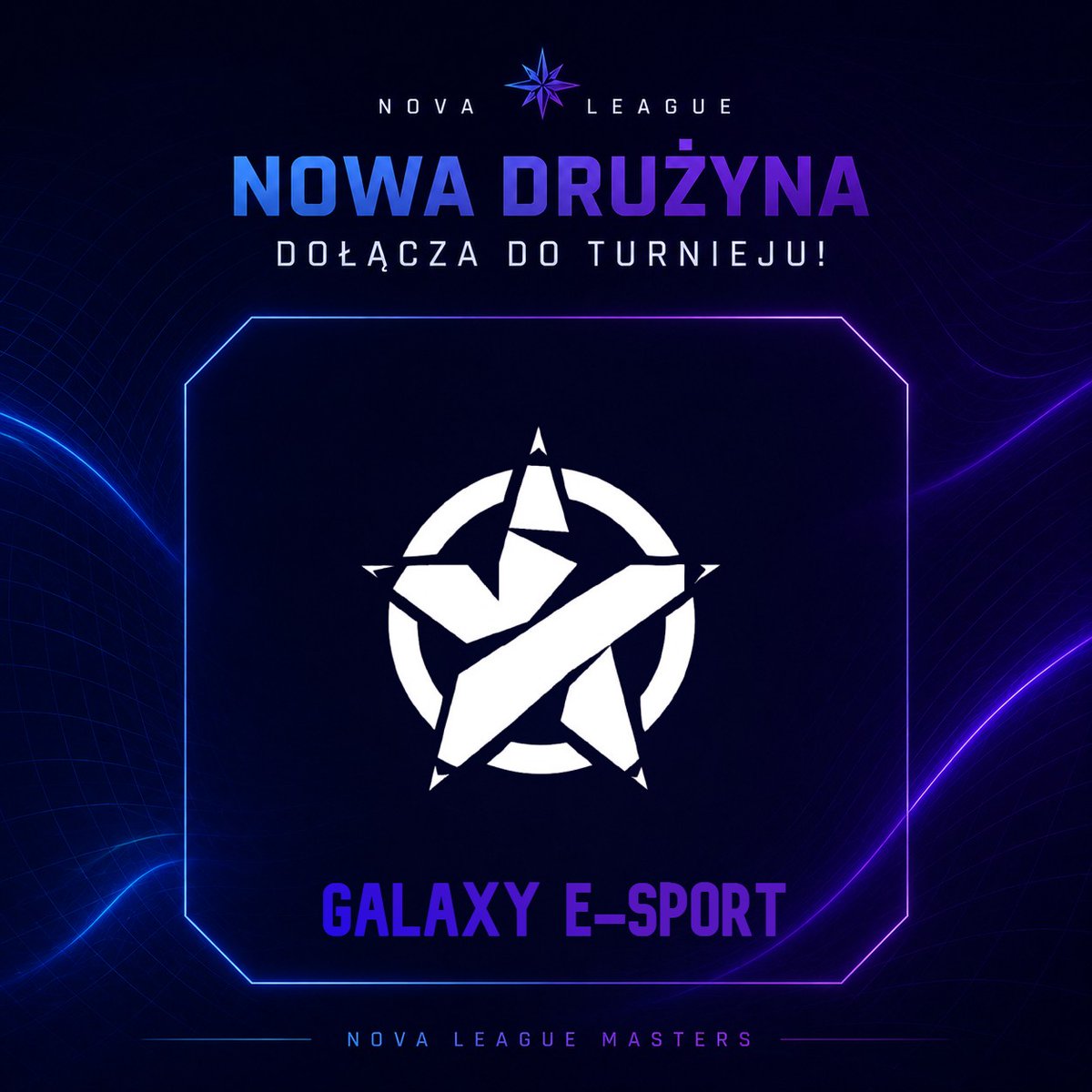 NOVAleague_PL's tweet photo. Galaxy E-Sport melduje sie w Nova League Masters. To już drugi zespół na naszej liście. Życzymy Powodzenia!
@PODZIEMIECS2 @REZON_gaming25 https://t.co/1hbrUytgnz