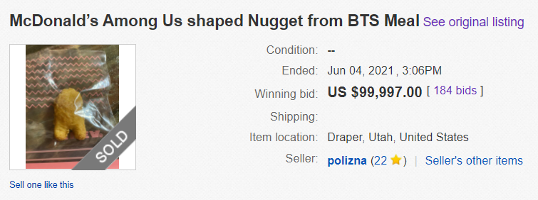 LostMemeArchive's tweet photo. In 2021, a McDonald’s chicken nugget shaped like an Among Us crewmate sold for nearly $100,000.

It came from the BTS meal. https://t.co/3Dk2E8qNK3