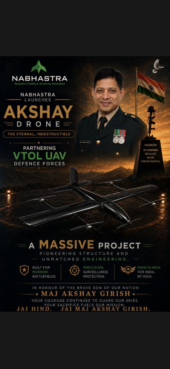 megirish2001's tweet photo. #GratitudePost 🇮🇳🇮🇳
This is what Nabhastra Private Limited wrote on naming their new defence drone in honour of raja beta 

'Today, Nabhastra takes immense pride in unveiling AKSHAY — our indigenous VTOL UAV platform, named in honour of Major Akshay Girish, a brave son of India whose courage, sacrifice, and devotion to the nation continue to inspire us.

AKSHAY is a symbol of resilience.

A reminder that true heroes never leave us.

And a commitment that the values they stood for continue to guide our mission.

As this platform takes to the skies, it carries with it the spirit of a soldier who gave everything for the nation he loved.

May every flight honour his memory.
May every mission reflect his courage.
May his legacy continue to soar above the clouds he once protected.

To the family of Major Akshay Girish, we offer our deepest respect and gratitude. We are humbled to carry his name forward.

Built in India. Built for India.'

Thank you for this huge tribute 🙏 
Jai Hind 🇮🇳

#AkshayDrone #Nabhastra #VTOLUAV #DefenceInnovation #MakeInIndia #AtmanirbharBharat