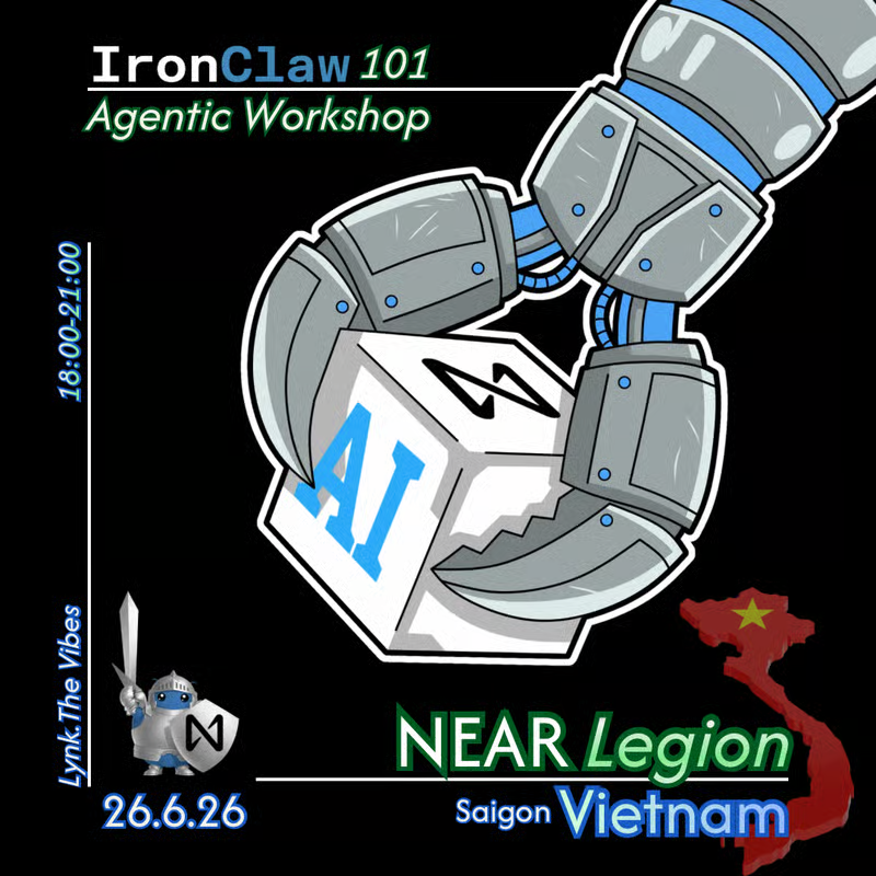 NEARLegionVN's tweet photo. 🤖IronClaw Offline Workshop 101 

🗓6-9PM | T6, 26/6/2026
📝https://t.co/qlFlYJEqr6

Nội dung:
🤖 Thực hành sử dụng IronClaw
🌐 Kết nối mạng lưới hệ sinh thái NEAR
🖼️ Nhận Legion SBT 
☕ Nhận quà IronClaw độc quyền &amp; Thưởng thức đồ uống và finger food miễn phí https://t.co/6UBpPLIFVB