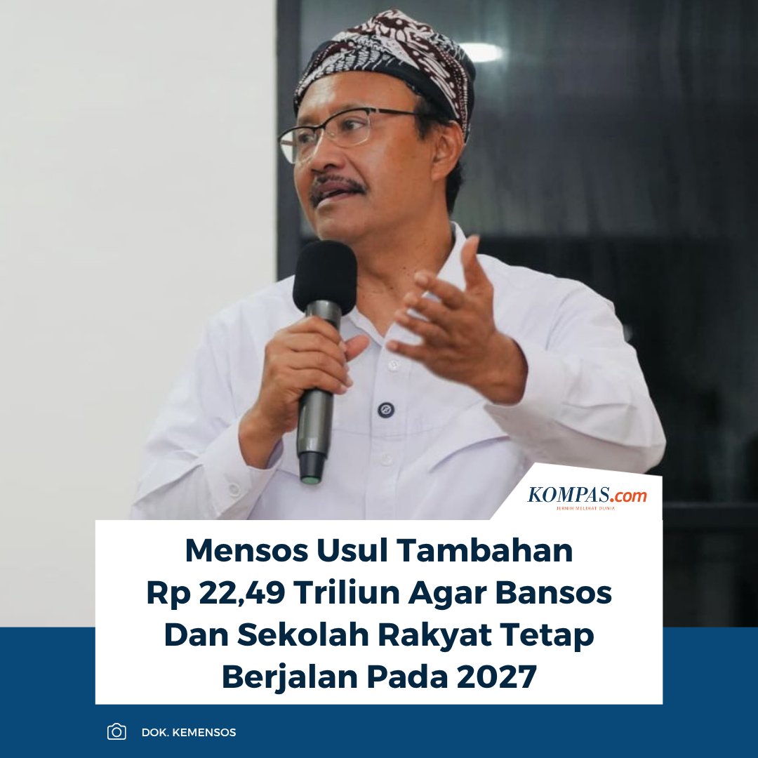 kompascom's tweet photo. Baca selengkapnya: https://t.co/ts9Q5x2xWv
Menteri Sosial Saifullah Yusuf mengusulkan tambahan anggaran Rp 22,49 triliun pada 2027 untuk menjaga kelancaran bansos dan Sekolah Rakyat. Ia menjelaskan pagu indikatif masih memiliki sejumlah keterbatasan.
~RK #mensos #bansos https://t.co/PHeHZiG9sa