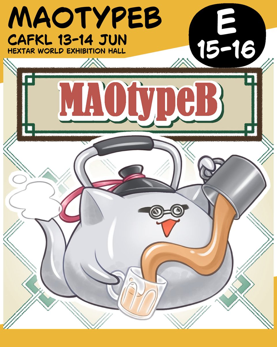 maotypeb's tweet photo. CAFKL catalog 🎉
E15-16 MAOtypeB

I will be boothing at CAFKLX (๑•̀ㅂ•́)و✧
This time I'll bring my new series
☕ Kopitiam Taukeh Teaopt Cat and friends ☕

this time I made more original round cat merch!!!

#cafkl #cafklx #cafkl2026 #cafklcatalogue https://t.co/KAuEZjr1Iq
