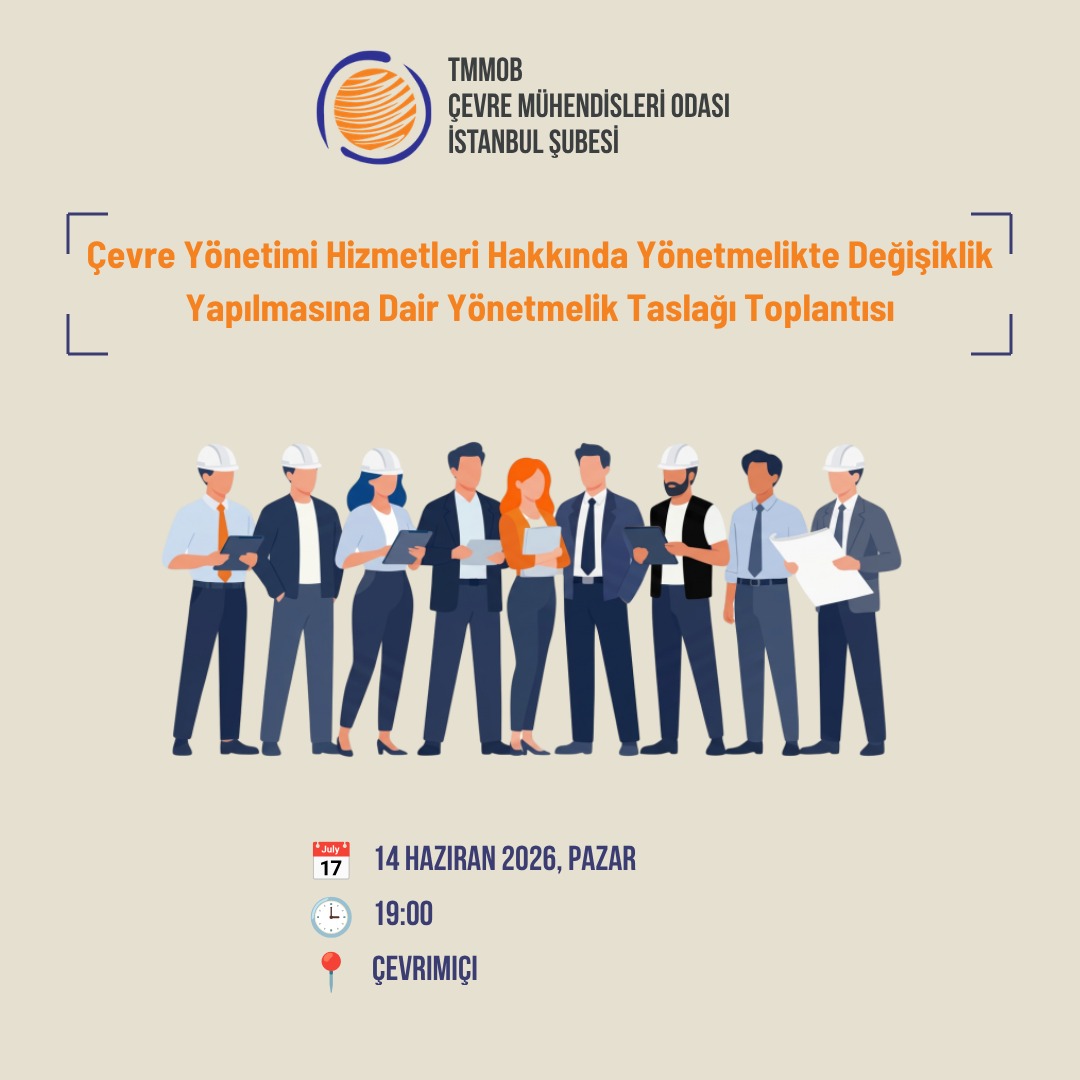 CMOistanbul's tweet photo. 📢 Çevre Yönetimi Hizmetleri Hakkında Yönetmelikte Değişiklik Yapılmasına Dair Yönetmelik Taslağı Toplantısı

📅 14 Haziran 2026 Pazar
🕖 19.00
💻 Çevrimiçi
📝 Kayıt Formu:
https://t.co/8M6owwIFbN

📄 Duyuru ve detaylar:
https://t.co/pDQPLpzbci https://t.co/dyRJkGZ5py