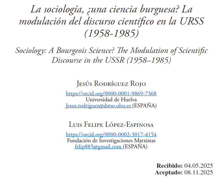 JesusR_Rojo's tweet photo. Ya está publicado el artículo que escribí con mi colega @luisfe_lip para la @RevistaEmpiria.

Estudiamos cómo la academia soviética pasó del rechazo frontal a la sociología como disciplina a convertirla en una ciencia clave, analizando más de 60 textos primarios.

Descarga⬇️ https://t.co/IoQYblKA66