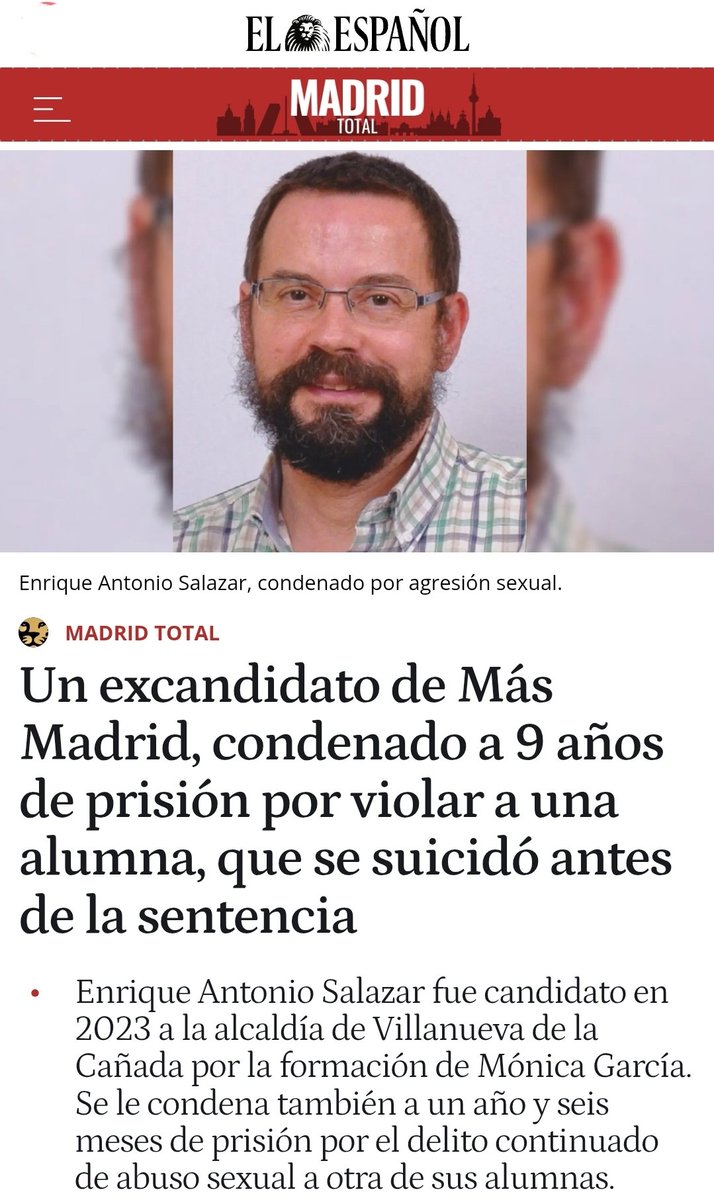 criaturina's tweet photo. LA GENTUZA PEDERASTA

📢 VAYA JOYA OCULTABA LA MEMA

🤯🤯 Condenado a 9 años de prisión un excandidato de Más Madrid por violar a una alumna de 15, que se suicidó antes de la sentencia.

🤯 Se le condena también a un año y seis meses de prisión por abuso sexual a otra de sus alumnas de 16 años.

🤯 Tenía antecedentes penales ya cancelados por abuso sexual a otra menor de tan solo 13 años. 

https://t.co/BmhPZT3KeV