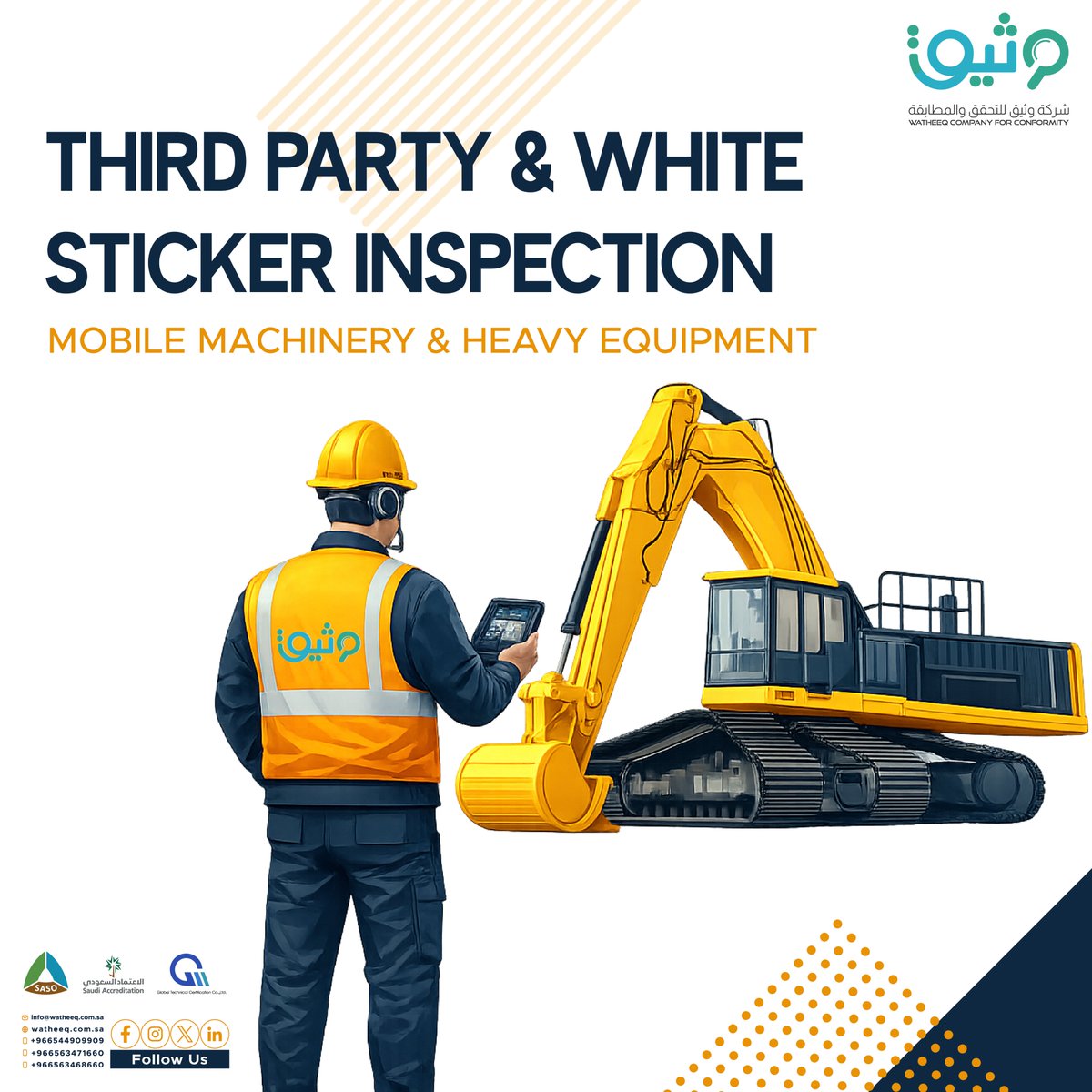 Watheeq_Co's tweet photo. Third-party and White Sticker Inspection is now a mandatory requirement for many construction and industrial projects in Saudi Arabia.
#WhiteStickerInspection #ThirdPartyInspection #HeavyEquipmentInspection #MobileMachinery #EquipmentInspection  #Watheeq https://t.co/fTPfgG9ZK2