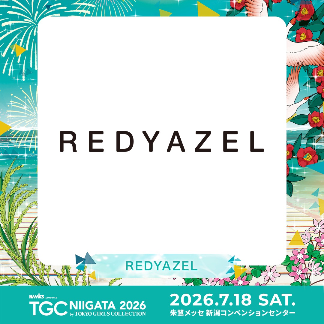 TGCnews's tweet photo. ⋱7月18日（土）開催！⋰
💚NAMICS presents TGC 新潟 2026💚

REDYAZELステージ決定！
@redyazel

詳しくは👇
https://t.co/1TYWUeOTiw　

#TGC新潟 #TGC