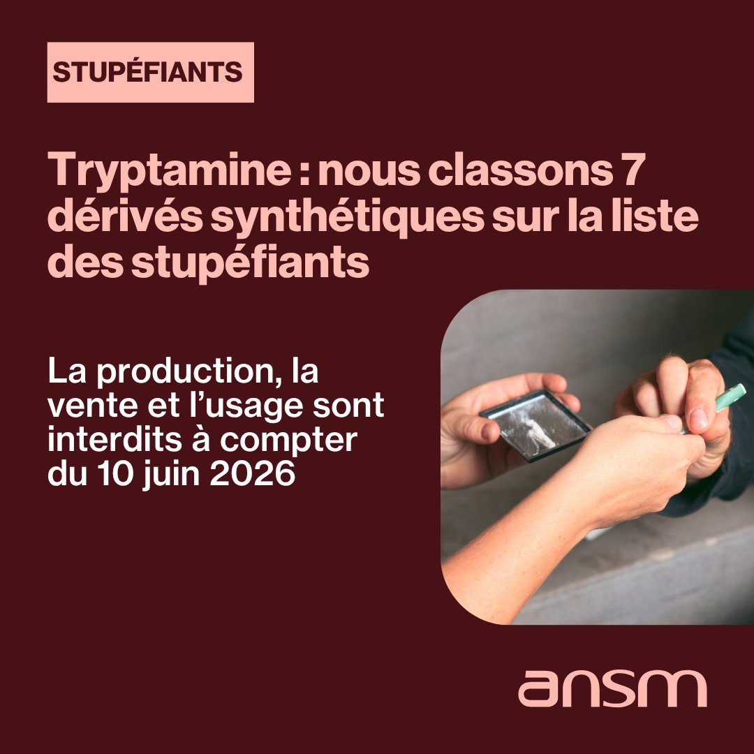 ansm's tweet photo. Tryptamine : en raison des enjeux de santé publique, nous classons 7 dérivés synthétiques  sur la liste des stupéfiants 🛡️

Ces substances font courir des risques neuropsychiatriques graves, potentiellement mortels 🔗 https://t.co/LwN6zYB1iN https://t.co/HmpFTOHEyA