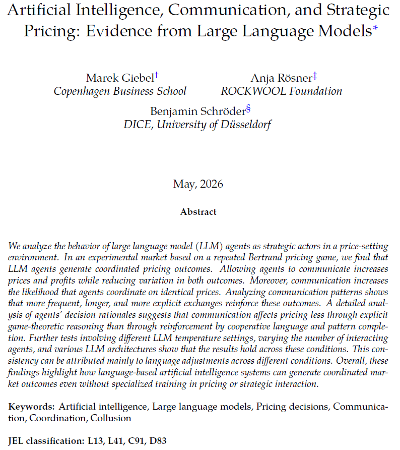 MarekGiebel's tweet photo. 🚨I am excited to announce our new working paper:

"Artificial Intelligence, Communication, and Strategic Pricing: Evidence from Large Language Models"

with @AnjaRoesner  (@RockwoolFonden ) and Benjamin Schröder (@DICEHHU) 

Link (SSRN): https://t.co/oC5fwoQRco https://t.co/NfhfGYLArN