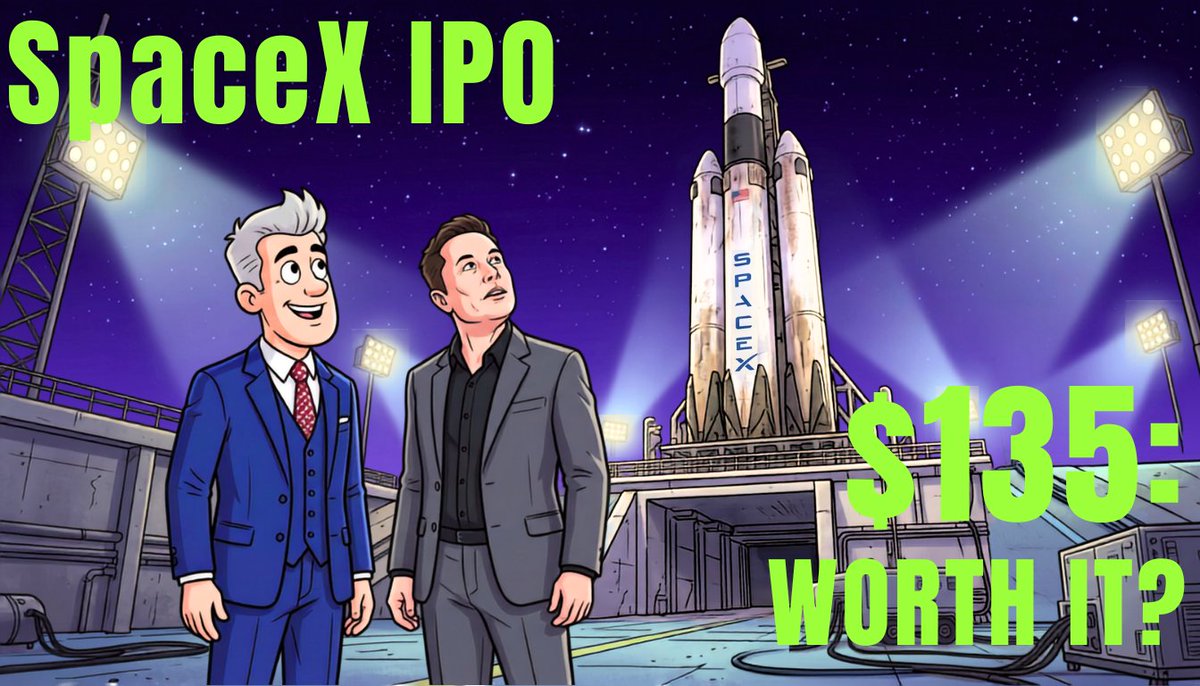 JohnnFinanceUS's tweet photo. 🔥 SpaceX plans to price its historic IPO at $135 per share on NASDAQ. Ticker SPCX.🔥

Buy NOW or wait for DIP??? 

See more: 👇👇👇

#SpaceXIPO #ElonMusk #Starlink #FinancialFreedom #WealthBuilding #PersonalFinance #JohnnFinanceInsights #Nasdaq #SPCX https://t.co/SK47GETusg