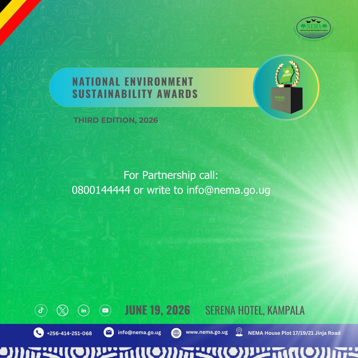 nemaug's tweet photo. #NESAPARTNERSHIPS
NATIONAL ENVIRONMENT SUSTAINABILITY AWARDS THIRD EDITION, 2026

Checkout Our Partnership Packages
#Gold
#Silver
#Bronze
Happening 📅 June 19, 2026 
📍SERENA HOTEL 🕓6-3PM
 Call: 0800144 444 or info@nema.go.ug
👉 List of nominees coming out soon!  

#NESA2025
#EnsuringSustainableDevelopment