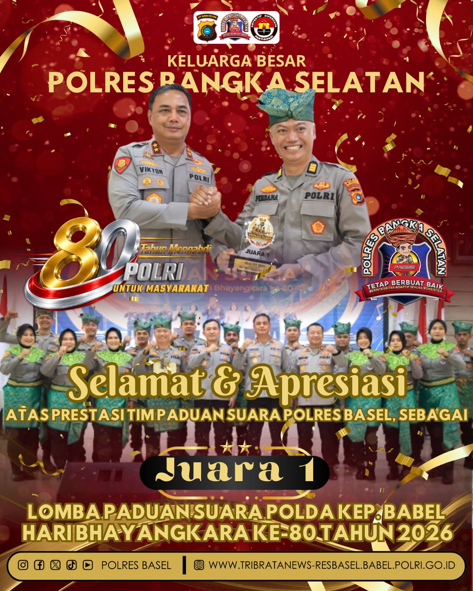polres_basel's tweet photo. 🏆 SELAMAT DAN APRESIASI 🏆

Keluarga Besar Polres Basel mengucapkan Selamat dan Apresiasi atas prestasi yang telah diraih oleh Tim Paduan Suara Polres Bangka Selatan yang berhasil meraih Juara I pada Lomba Paduan Suara Hari Bhayangkara ke-80 Th 2026.

#tetapberbuatbaik 
#polri https://t.co/86osCMSjnv