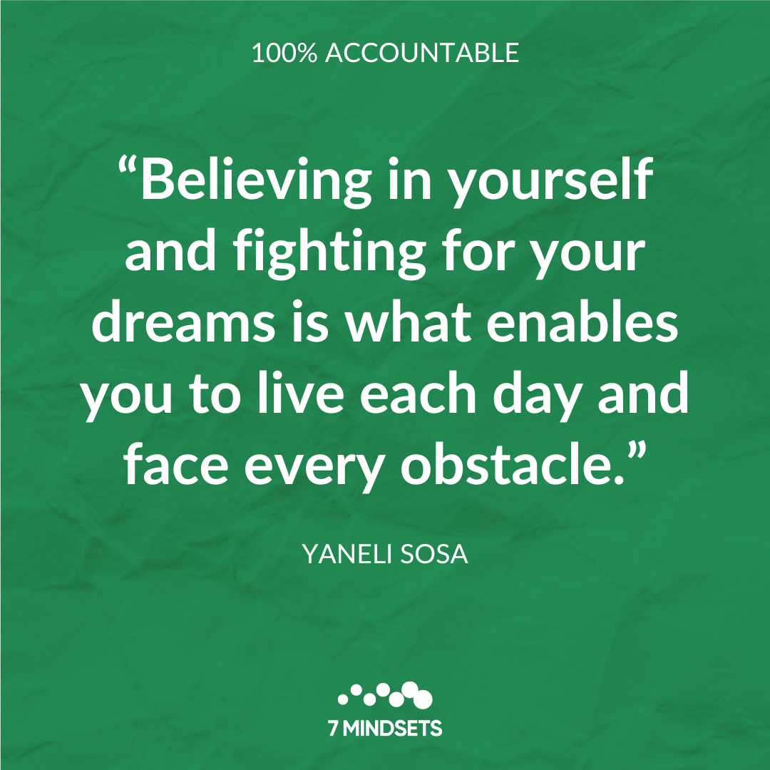 7Mindsets's tweet photo. "Believing in yourself and fighting for your dreams is what enables you to live each day and face every obstacle." - YANELI SOSA #QOTD #7mindsets #qotd #MorningMindset #accountable 💯 https://t.co/yFrew62sdD