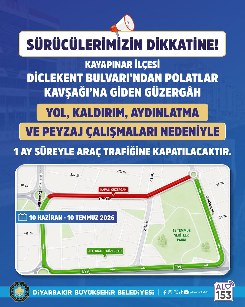 diyarbakirbld's tweet photo. 📣 SÜRÜCÜLERİMİZİN DİKKATİNE!

📌 Kayapınar ilçesi Diclekent Bulvarı’ndan Polatlar Kavşağı’na giden güzergâh yol, kaldırım, aydınlatma ve peyzaj çalışmaları nedeniyle 1 ay süreyle araç trafiğine kapatılacaktır. 

🗓️ 10 Haziran-10 Temmuz 2026

📣 BALDARÎ JI BO ŞOFÊRAN!

📌 Ji ber xebatên rê, peyarê, ronahîkirin û peyzajê, xeta ku li navçeya Peyasê (Kayapınar) ji Bulvara Dîclekentê diçe Çerxerêya Polatlarê dê heya mehekê ji bo trafîka wesayîtan girtî be.

🗓️ 10Ê Hezîranê - 10Ê Tîrmehê 2026an

📣  BALDARÎ SEBA ŞOFORAN 

📌 Qezaya Kayapınarî de rayîro ke Bulwarê Dîclekentî ra ver bi Bulwarê Polatlarî şino, seba ke xebata rayîr, peyzaj û roşnkerdişî est a, 1 aşme seba trafîkê wesayîtan girewte yo. 

🗓️ 10ê Hezîrane 10ê Temmuze 

#Diyarbakır #Amed