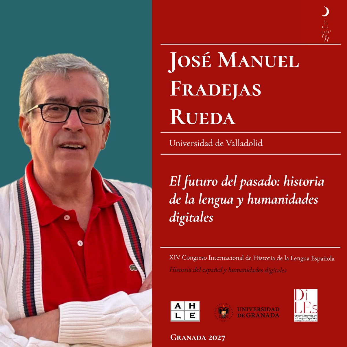 cihle14granada's tweet photo. El profesor José Manuel Fradejas Rueda (Universidad de Valladolid) participará como plenarista con la ponencia «El futuro del pasado: historia de la lengua y humanidades digitales». https://t.co/m6OieEiv8J