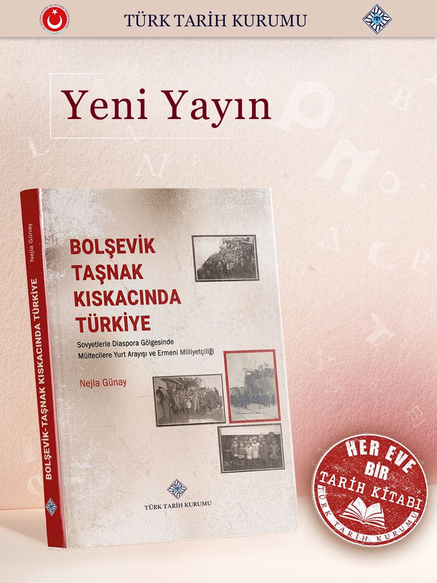 ttkgovtr's tweet photo. Yeni Yayın| "Bolşevik-Taşnak Kıskacında Türkiye: Sovyetlerle Diaspora Gölgesinde Mültecilere Yurt Arayışı ve Ermeni Milliyetçiliği" Nejla Günay imzasıyla okurla buluştu. 

İncelemek için: 
https://t.co/hotSbctLVF

#TTKyayınları
#HerEveBirTarihKitabı https://t.co/3crOQIqZaB