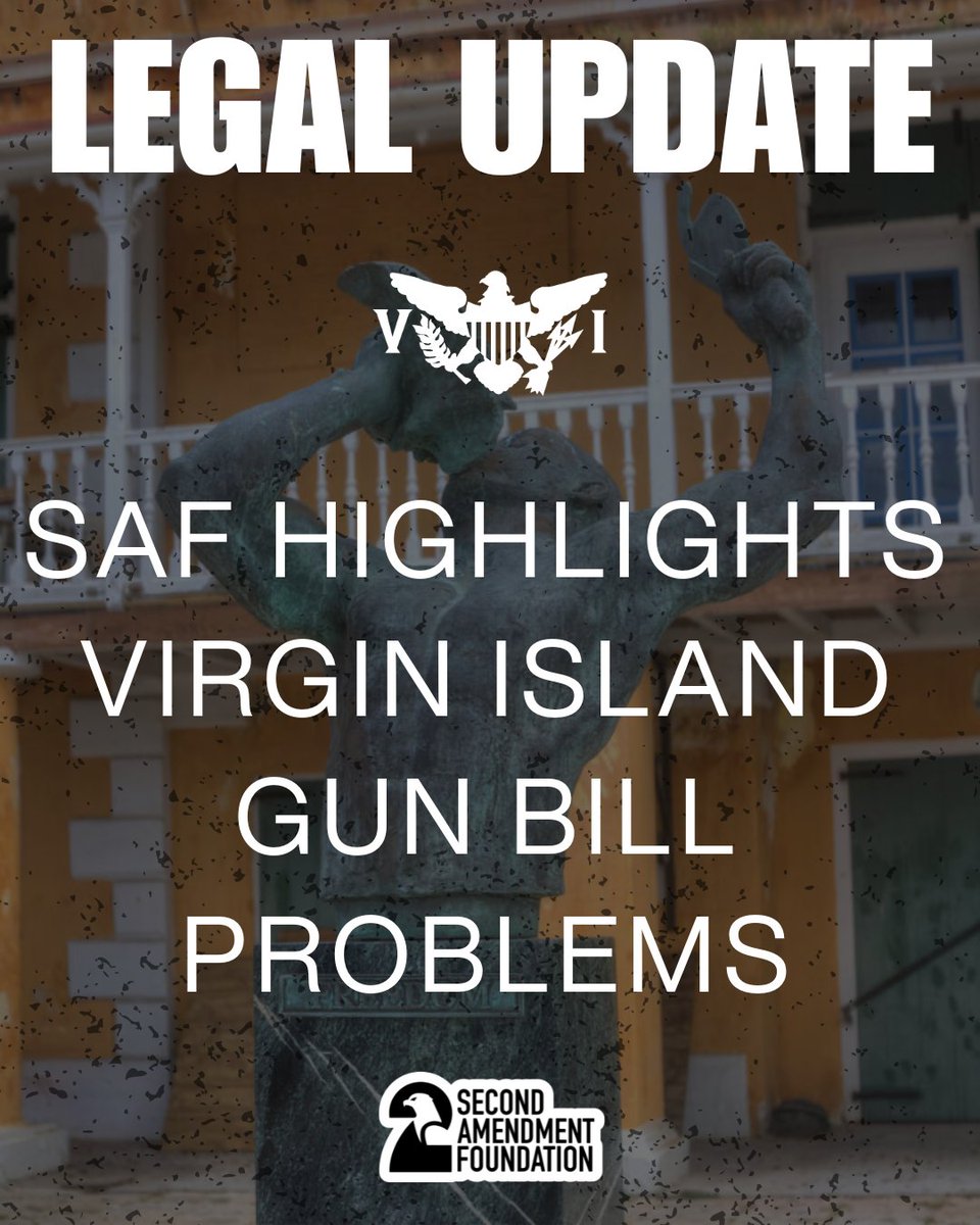 2AFDN's tweet photo. SAF urges the Virgin Islands legislature to reconsider an expansive gun control bill in light of pending Supreme Court and Third Circuit cases.

SAF today submitted formal testimony to the 36th Legislature of the United States Virgin Islands opposing Bill No. 36-0144, which would adopt expansive gun control laws in the territory. SAF advises the Virgin Islands legislature to adopt a wait-and-see approach given that multiple pending cases before the U.S. Supreme Court and the Third Circuit Court of Appeals will directly impact the constitutionality of many of the bill’s provisions.

In a letter to Senate President Milton E. Potter, SAF highlighted that the amendment contains numerous Second Amendment violations—including restrictions on carry in places where such limits are impermissible, bans on common arms in violation of Heller, and exorbitant fees that effectively tax the exercise of a constitutional right—but emphasized a practical reason for delay.

“Many of the very laws that the bill would enact are already awaiting court rulings that would be binding on the Virgin Islands,” SAF wrote. “There is no reason for taxpayers to incur the expense of potential lawsuits, especially at a time when the Virgin Islands are already under federal scrutiny for related issues. These questions are all about to be answered in other cases.”

The letter specifically notes that the amendment’s “vampire rule” restricting carry on private property open to the public without affirmative permission is set to be decided by the Supreme Court as soon as this week in Wolford v. Lopez. It also flags en banc Third Circuit cases addressing “assault weapon” and magazine bans and sensitive-places restrictions (including SAF's case Koons v. Attorney General of New Jersey)—all of which involve issues directly implicated by the Virgin Islands legislation.

SAF offered to provide detailed substantive arguments on each constitutional defect if senators are interested, but stressed that the pending litigation alone warrants pausing the bill rather than rushing it into law only to face likely invalidation while saddling taxpayers with unnecessary legal bills.

Link to letter here: https://t.co/PGGzawCrcL