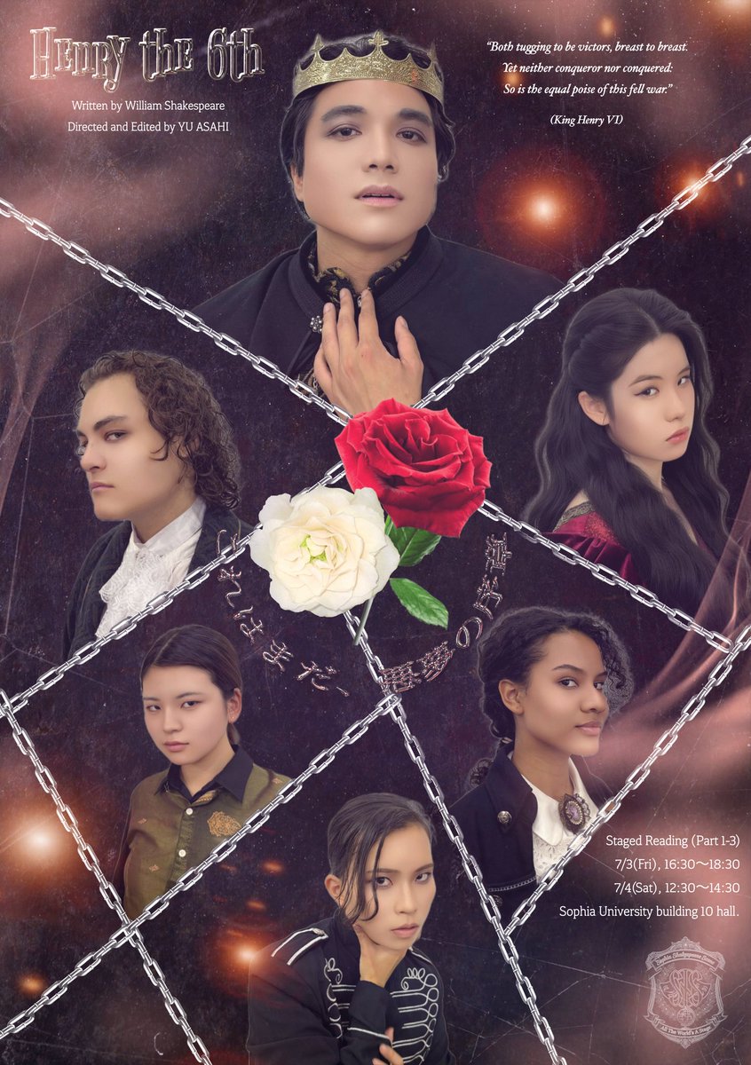 SophiaSScene's tweet photo. Sophia Shakespeare Scene 第三回公演

『ヘンリー6世』(全編) 朗読劇

原作: ウィリアム＝シェイクスピア
演出/構成: 朝日優

【日時】
7/3 16:30〜18:30
7/4 12:30〜14:30

【場所】
上智大学10号館講堂

【チケット】
観劇無料(フリーカンパ制)

#シェイクスピア #英語劇 https://t.co/RVSIZZMmJd
