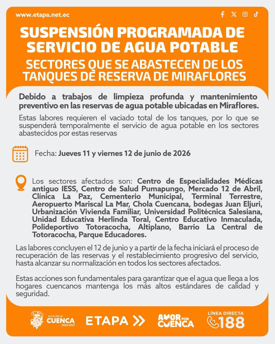 ETAPAOficial's tweet photo. Atención ⚠️💧 | Suspensión programada del servicio de agua potable en sectores abastecidos desde las reservas de Miraflores, debido a trabajos de limpieza y mantenimiento preventivo.

📅 Jueves 11 y viernes 12 de junio de 2026.

🤝🏻 Se recomienda a la ciudadanía abastecerse oportunamente del líquido vital.💧

📞 Más información y reportes al 188.

#AmorPorCuenca ❤️💛

@czamoramatute 
@AlcaldiaCuenca1