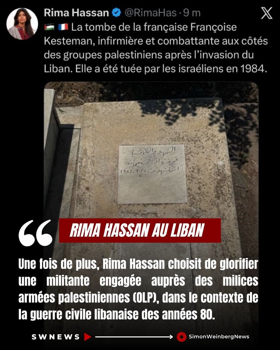 SlMONWEINBERG's tweet photo. 🔴🇫🇷🇱🇧 | Une fois de plus, Rima Hassan choisit de glorifier une militante engagée auprès des milices armées palestiniennes (OLP), dans le contexte de la guerre civile libanaise des années 80.

Rima Hassan présente Françoise Kesteman comme une simple « infirmière » tuée au Liban en 1984.
Pourtant, ce n’est pas son activité de soignante qui a fait sa notoriété militante, mais son engagement auprès des milices armées palestiniennes

Françoise Kesteman avait rejoint les organisations armées palestiniennes présentes au Liban au début des années 1980, dans le contexte de la guerre civile libanaise et de l’affrontement entre Israël, l’OLP et les différentes milices de la région.

Une fois de plus, Rima Hassan, choisit comme symbole une militante engagée auprès des milices armées palestiniennes, dans le contexte de la guerre civile libanaise des années 80 

Le problème n’est donc pas de rendre hommage à une infirmière française. Le problème est de glorifier une figure dont l’engagement a dépassé l’action humanitaire pour rejoindre une lutte armée.

Une fois de plus, Rima Hassan ne choisit pas comme modèles des artisans de paix, des dissidents, des réformateurs ou des héros de la résistance libanaise comme JOCELYNE KHOUEIRY. Elle choisit des symboles de confrontation, de guerre et de radicalité.

📌 Les figures que l’on célèbre révèlent souvent les combats que l’on cherche à légitimer 

#liban #olp #terrorisme #israel #swnews
