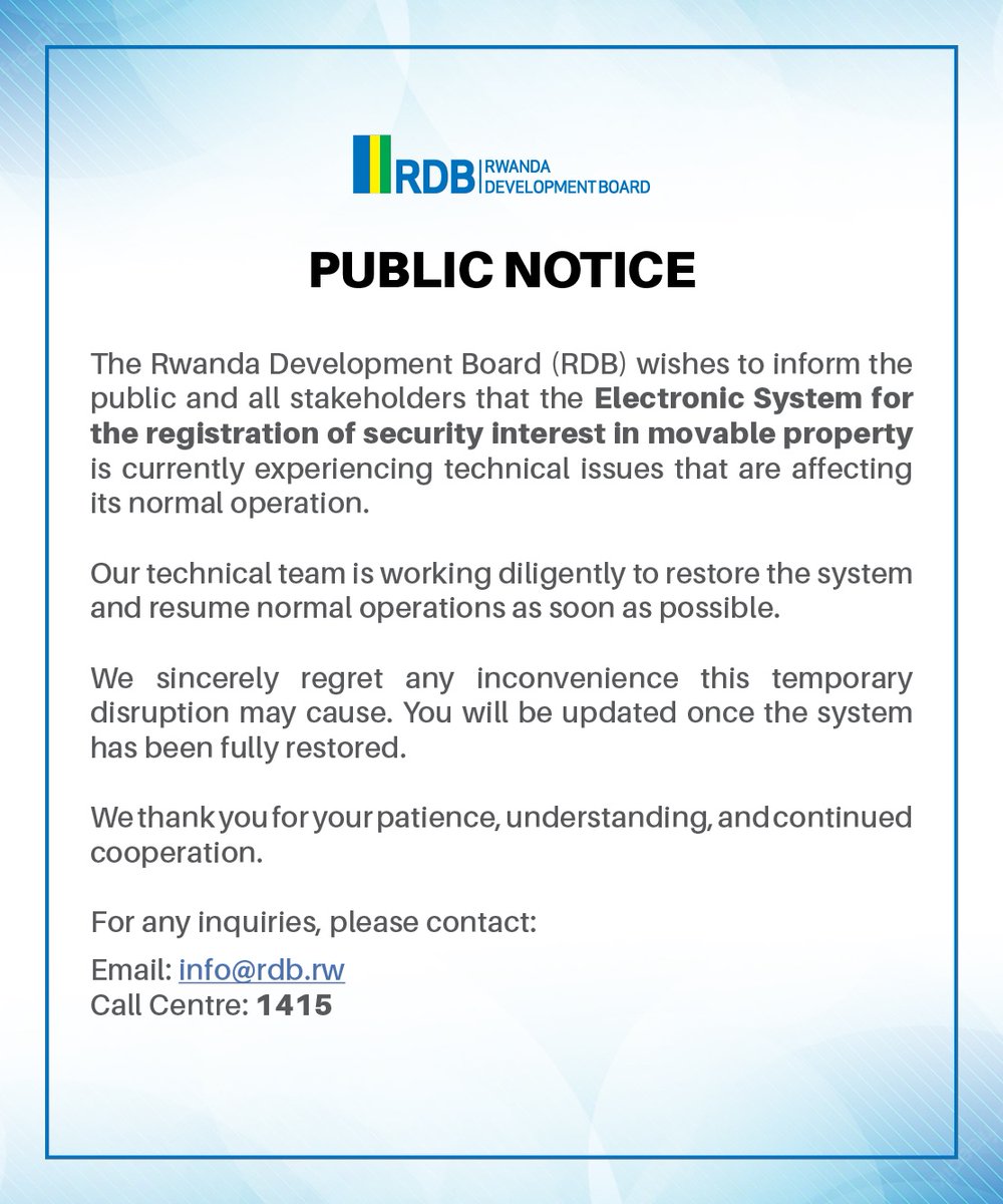 RDBrwanda's tweet photo. Public Notice: The Electronic System for the Registration of Security Interests in Movable Property is currently experiencing technical issues. Our team is working to restore normal operations as soon as possible. https://t.co/2uvpVLmZEW