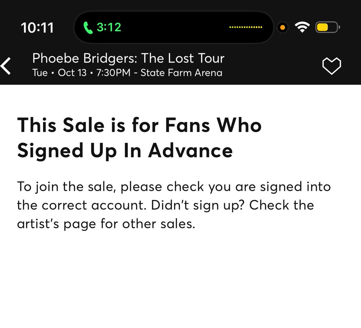 enchantedxrep's tweet photo. Sooo is this happening to anyone else during the phoebe bridgers presale??? Me and my two friends are seeing the same thing and we followed the link directly from Seated with the email we signed up with @seated @Ticketmaster https://t.co/SLQ1FXuhkB