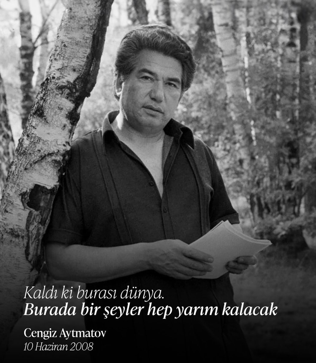 bskblgl's tweet photo. “Burada bir şeyler hep yarım kalacak…”

Türk Dünyası’nın sesi, Kırgızistan’ın milli yazarı Cengiz Aytmatov’u vefatının 18. yılında saygı ve rahmetle anıyorum.

#cengizaytmatov https://t.co/GsfzxXNklY