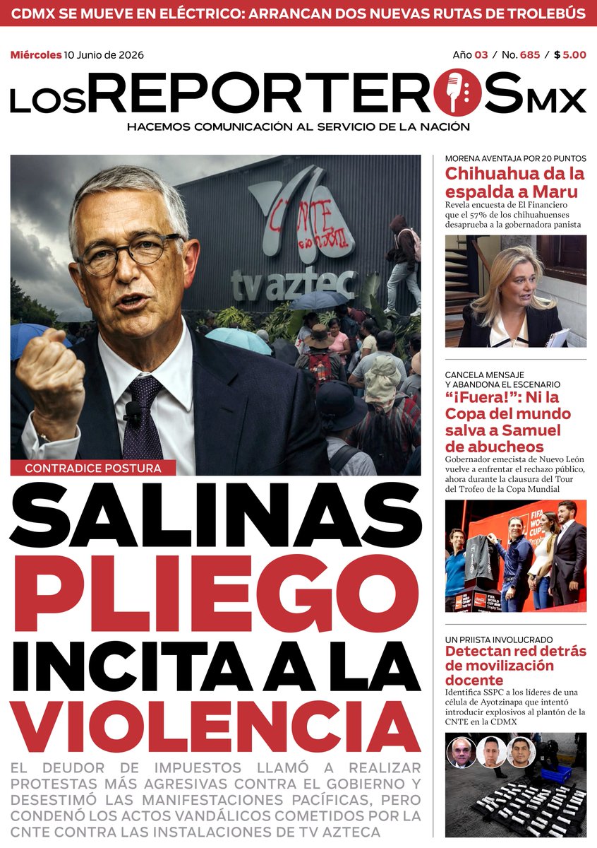 ReporterosMX_'s tweet photo. ⭕#LosReporterosMX 📰 I ¡Buen día! Esta es nuestra portada de este 10 de junio del 2026.

El deudor a la patria, Salinas Pliego (@RicardoBSalinas), de forma hipócrita, en entrevistas con Adela Micha llamó a realizar manifestaciones violentas contra el gobierno, dejando los movimientos pacifistas, pero se molestó cuando maestros de la CNTE vandalizaron la sede de TV Azteca (@AztecaNoticias).
https://t.co/mYWNmEMQm7
