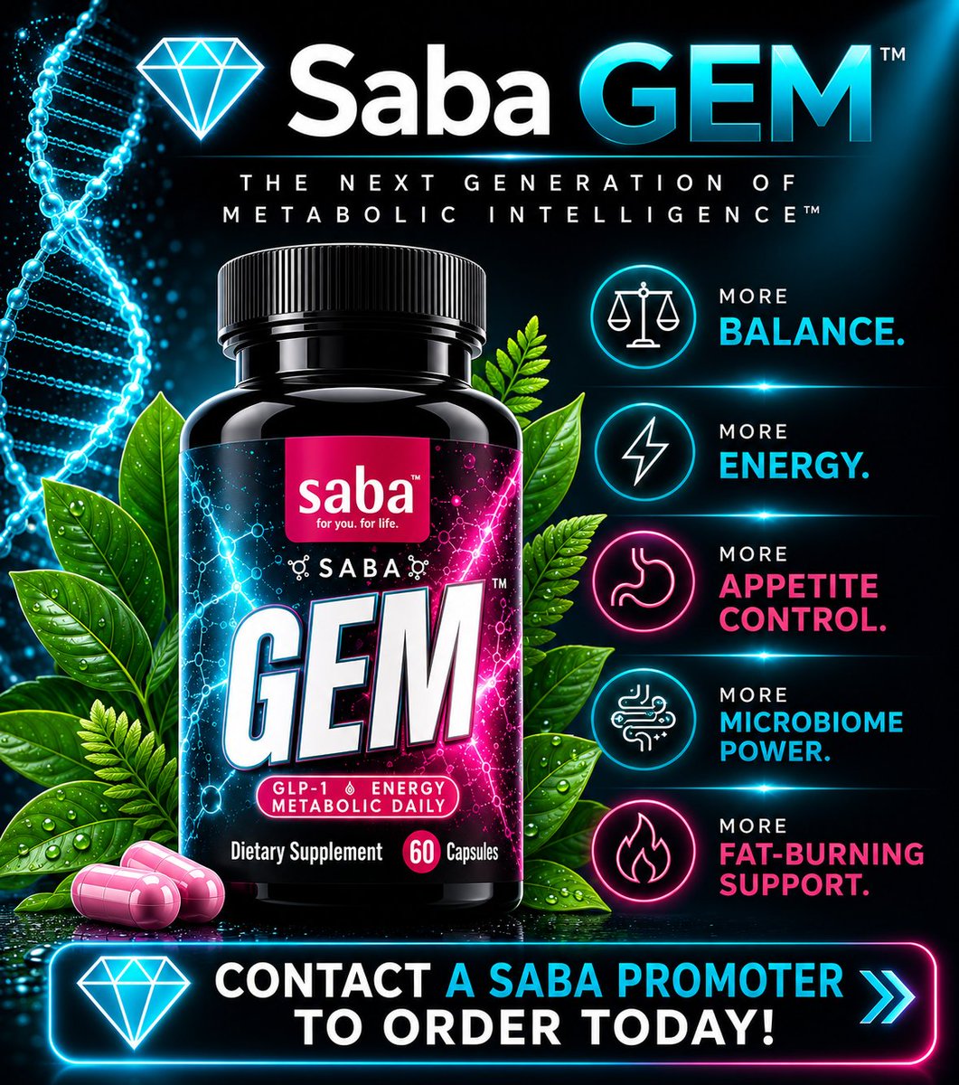 OfficialSaba's tweet photo. 💎 The Next Generation of Metabolic Wellness

Most supplements focus on one piece of the puzzle. Saba GEM™ is designed to support your full metabolic ecosystem from the inside out.

This advanced daily formula helps support:

✅ Weight Management
Supports healthy metabolism and calorie-burning activity.*
✅ Craving & Appetite Support
Helps you stay more in control of your wellness goals.*

✅ Clean Daily Energy
Supports sustained energy without the jitters.*
✅ Microbiome Support
Helps nourish beneficial bacteria for digestive balance and overall wellness.*

No fillers. No junk. Just premium, science-backed ingredients made in the USA.
👉 Contact a Saba Promoter to experience the GEM difference.

#SabaGEM #MetabolicWellness #GutHealth #MicrobiomeHealth #WeightManagement #HealthyMetabolism #DigestiveHealth #NaturalWellness #HealthyLifestyle #DailyWellness #EnergySupport #AppetiteSupport #WellnessJourney #MadeInUSA #SabaForLife #NutritionMatters #HealthyLiving #MetabolicHealth #GutMicrobiome #ScienceBacked
*These statements have not been evaluated by the Food and Drug Administration. This product is not intended to diagnose, treat, cure, or prevent any disease.