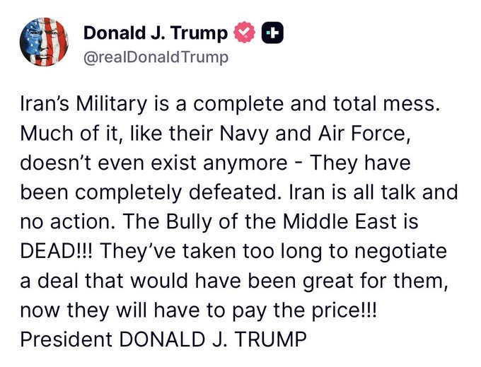 VividProwess's tweet photo. 🚨🇺🇸 PRESIDENT DONALD TRUMP THREATENS THE ISLAMIC REGIME:

"The Bully of the Middle East is DEAD!!! They've taken too long to negotiate a deal that would have been great for them, now they will have to pay the price!!! - PResident DONALD J. TRUMP"

Will we see U.S. strikes soon? https://t.co/mgMgWRUdA8