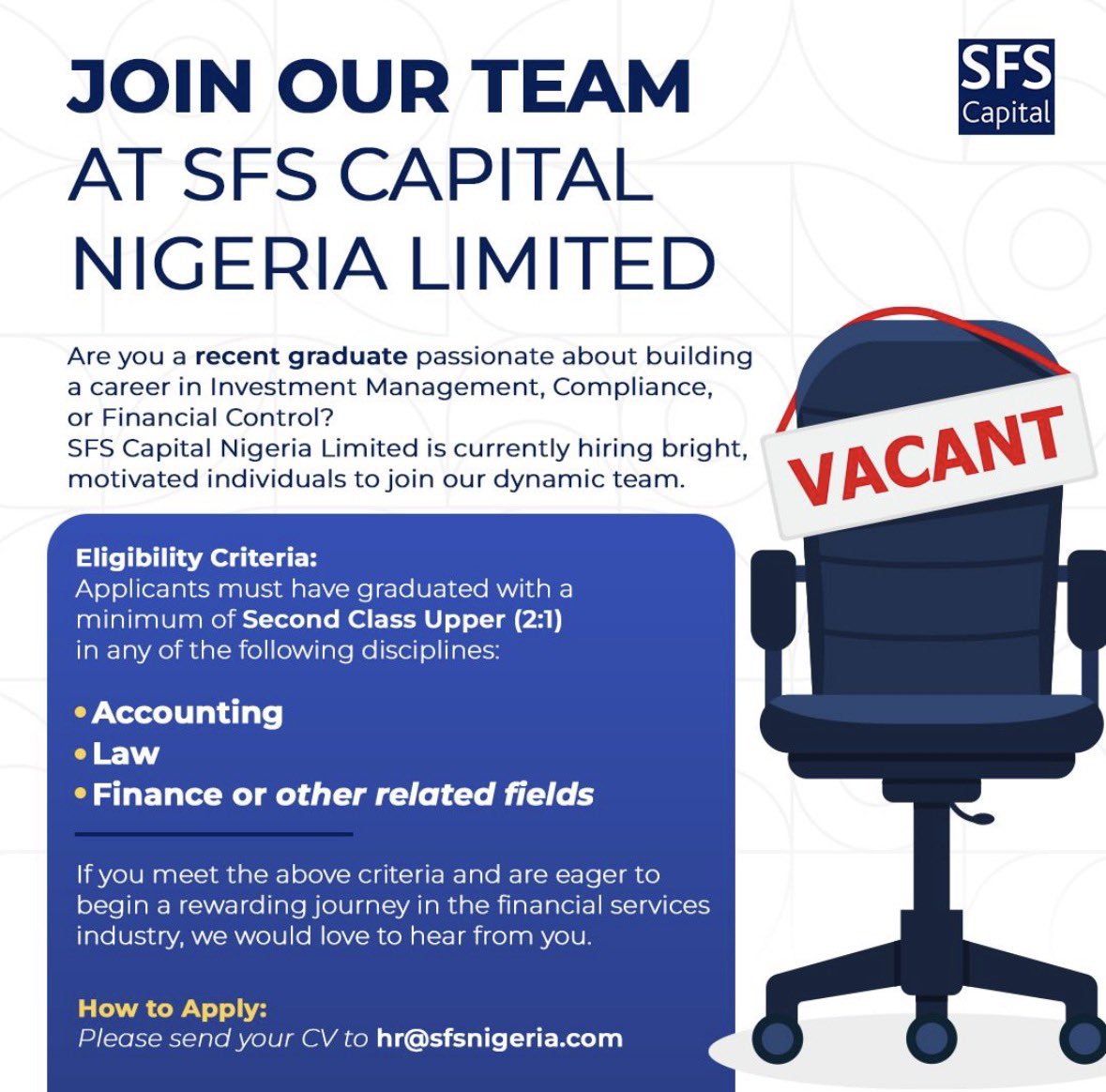 hannytalker's tweet photo. Are you a recent graduate passionate about building a career in Investment Management, Compliance, or Financial Control?

SFS Capital Nigeria Limited is currently hiring bright, motivated individuals to join our dynamic team.

Eligibility Criteria:
Applicants must have graduated with a minimum of Second Class Upper (2:1) in any of the following disciplines:
Accounting
Law
Finance or other related fields

If you meet the above criteria and are eager to begin a rewarding journey in the financial services industry, we would love to hear trom you.

How to Apply:
Please send your CV to hr@sfsnigeria.com.

Application deadline: 19th of June, 2026