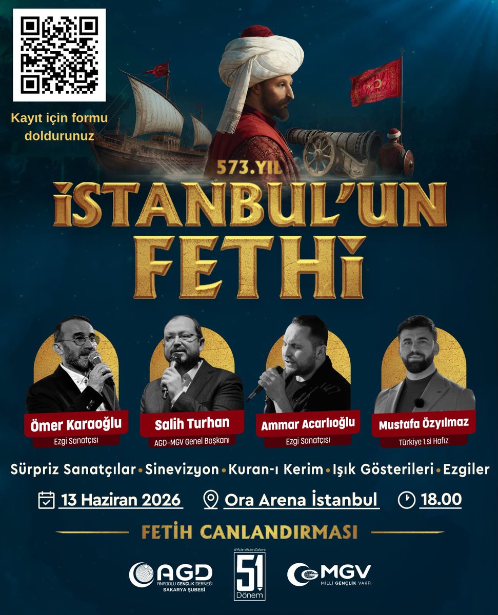 agdsakarya's tweet photo. 📍İSTANBUL'UN FETHİ 

📌 Fetih Canlandırması
📌 Sinevizyon
📌 Kuran-ı Kerim Tilavetleri
📌 Işık Gösterileri
📌 Ezgiler 

🗓Tarih: 13 Haziran 2026
📍Yer: Ora Arena İstanbul
🕣Saat: 17.30 

📌 Katılım için formu doldurunuz.
https://t.co/VcAAaFb4TB

#AdımAdımZafere
#İstanbulunFethi https://t.co/RtOUHG84sP