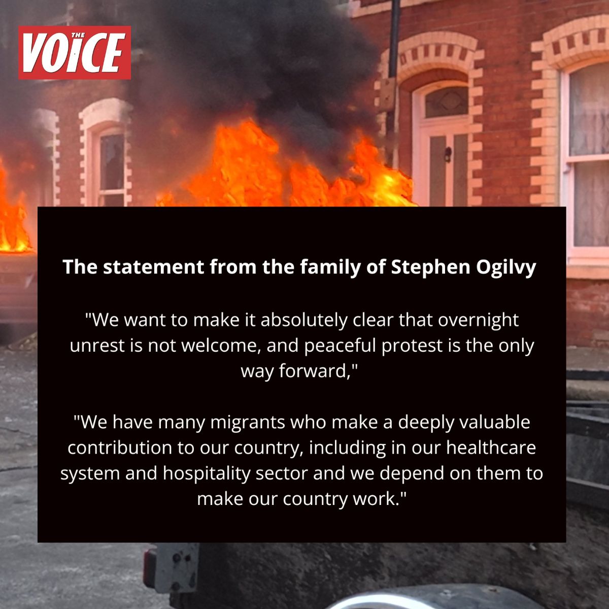 TheVoiceNews's tweet photo. #BelfastRiots 

In a statement, the family of Stephen Ogilvy said that they do not want this "terrible tragedy to be used to divide people or fuel hostility".

"We have many migrants who make a deeply valuable contribution to our country, including in our healthcare system and hospitality sector and we depend on them to make our country work."
