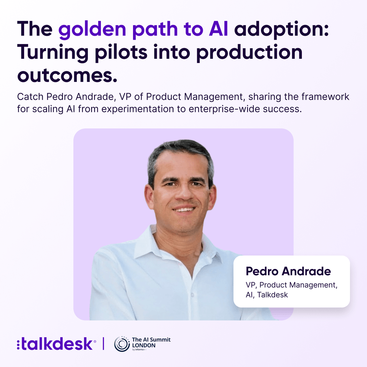 Talkdesk's tweet photo. Talkdesk is live at The AI Summit London!

Don't miss Pedro Andrade, VP of Product Management at Talkdesk, presenting

"The Golden Path to AI Adoption: Turning pilots into production outcomes." 

🗓 11 June | 10:45 am

See you there!

https://t.co/YOBKH11M60

#AISummitLondon #AI https://t.co/oNBSIBMgRt