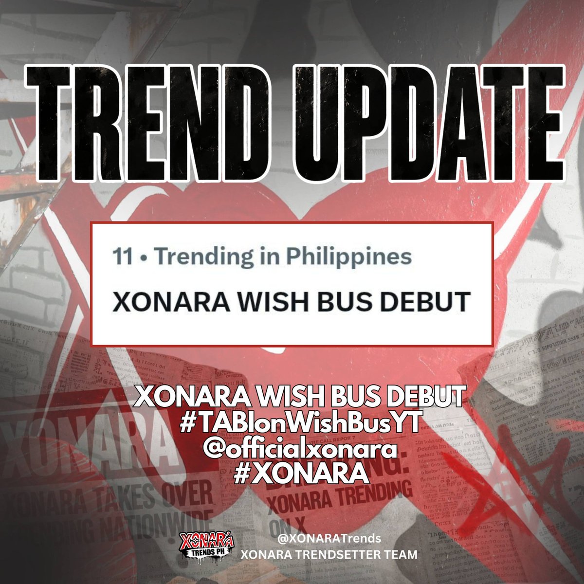 XONARATrends's tweet photo. [ 𝐓𝐑𝐄𝐍𝐃𝐈𝐍𝐆 𝐔𝐏𝐃𝐀𝐓𝐄 ]

XONARA WISH BUS DEBUT is now trending at #11!  Keep making noise and using the tags to push it even higher! ️❤️‍🔥

XONARA WISH BUS DEBUT
#TABIOnWishBusYT 
@officialxonara #XONARA https://t.co/ZXzRIlqgg6